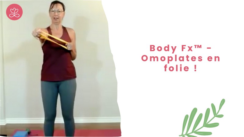 Jour 11. Body Fx™️ - Omoplates en folie ! avec Nadia Vachon